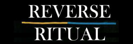 Reverse Ritual