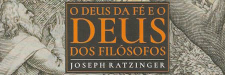 O Deus da Fé e o Deus dos Filósofos