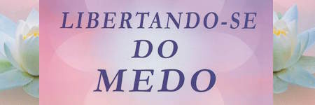 Libertando-se do medo